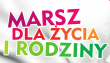 Marsz dla Życia i Rodziny - POLSKA RODZINĄ SILNA