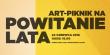 ART-PIKNIK na powitanie lata