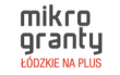 „Łódzkie na Plus” – mikrogranty – zmiana terminu spotkania!