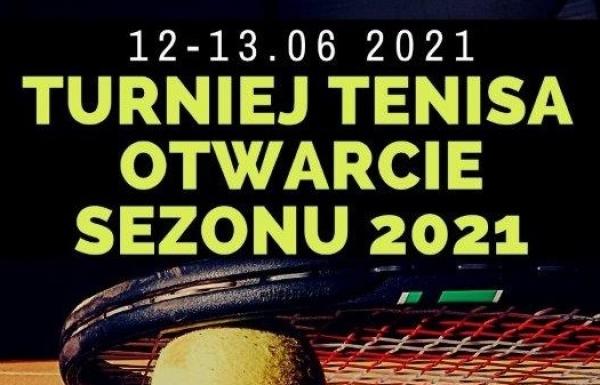 Turniej tenisa - otwarcie sezonu 2021