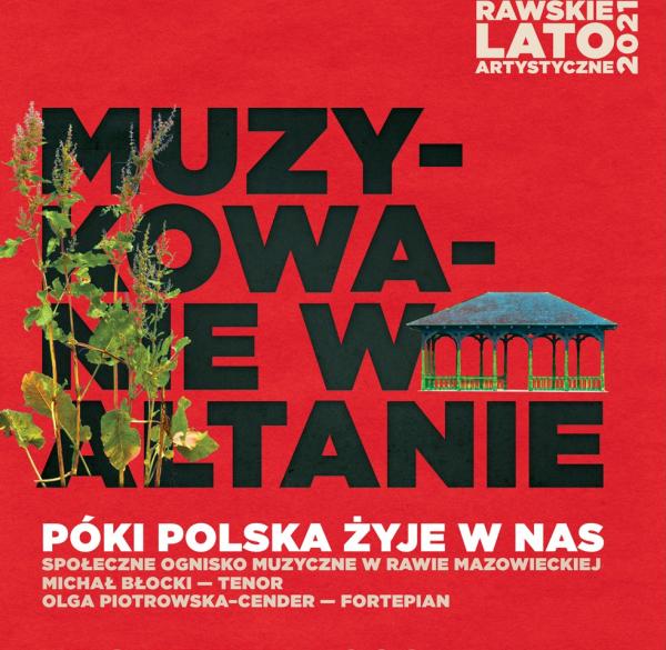 „Póki Polska żyje w nas” - koncert w parkowej altanie