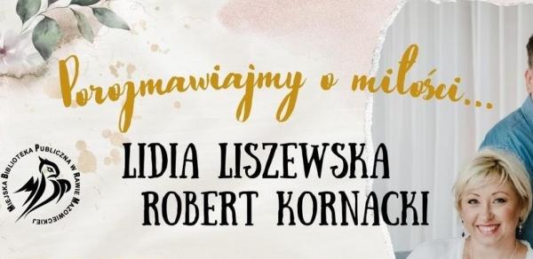 Spotkanie autorskie z Lidią Liszewską i Robertem Kornackim