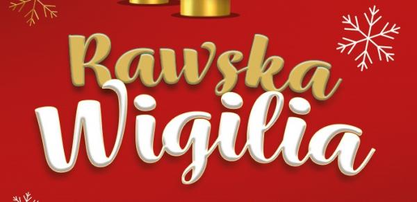Trzecia Rawska Wigilia już 23 grudnia przed rawskim domem kultury