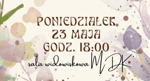 Koncert dla Mam - Muzyczne kwiatki dla Matki!